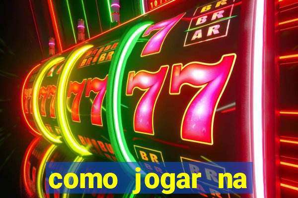 como jogar na teimosinha da lotofacil